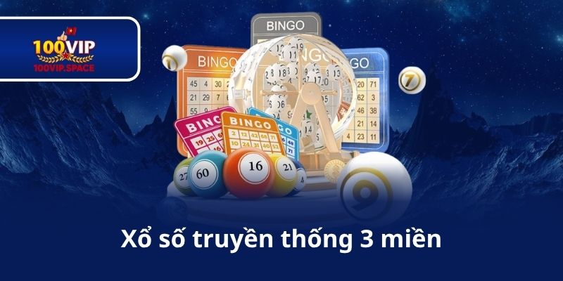 Xổ số truyền thống 3 miền